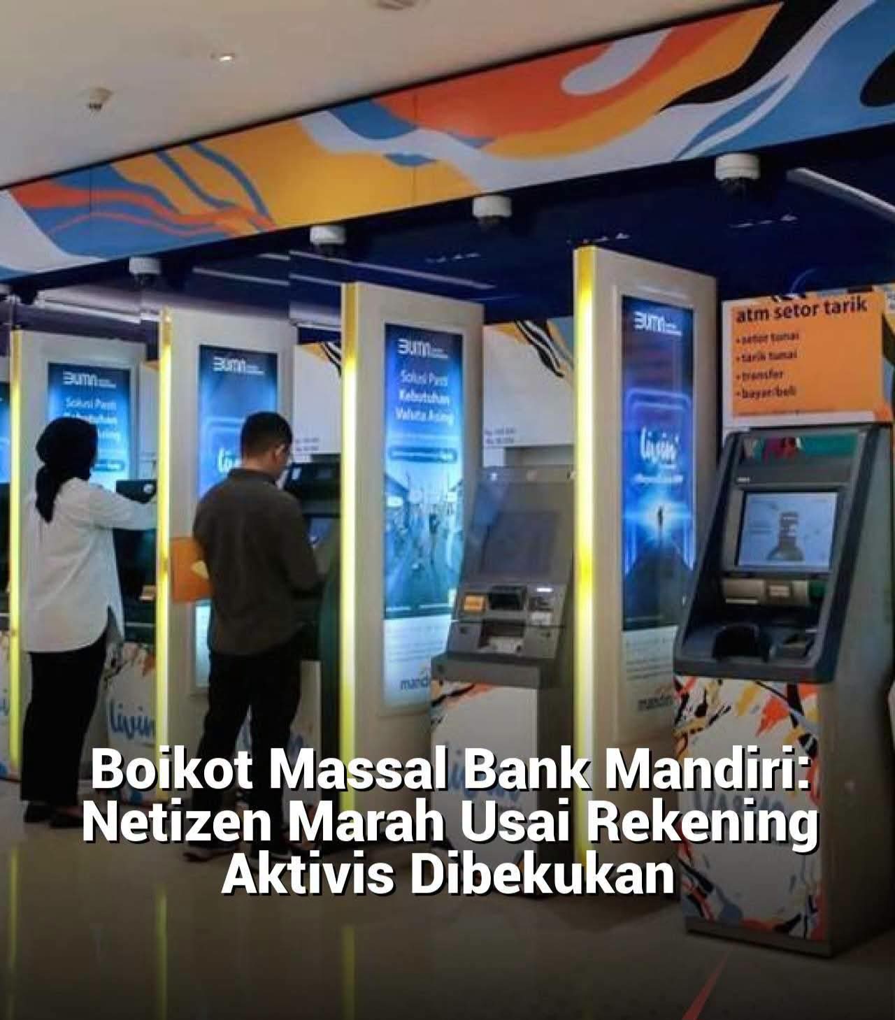 SAHAM BANK MANDIRI RONTOK USAI BLOKIR REKENING AKITIVIS PATI